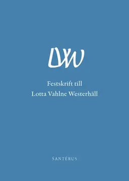 Festskrift till Lotta Vahlne Westerhäll